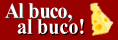 al buco! 